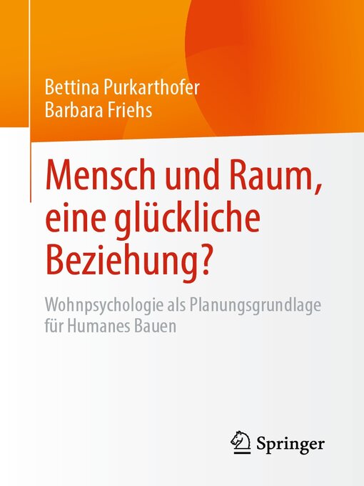 Title details for Mensch und Raum, eine glückliche Beziehung? by Bettina Purkarthofer - Available